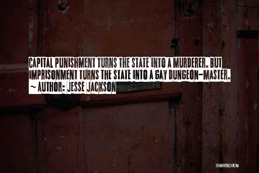 Capital Punishment For It Quotes By Jesse Jackson