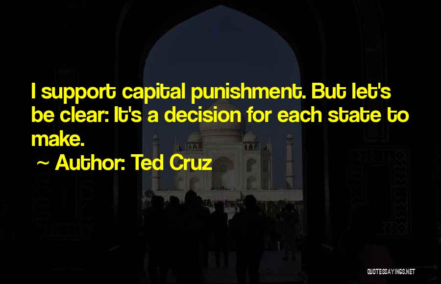 Capital Punishment For It Quotes By Ted Cruz