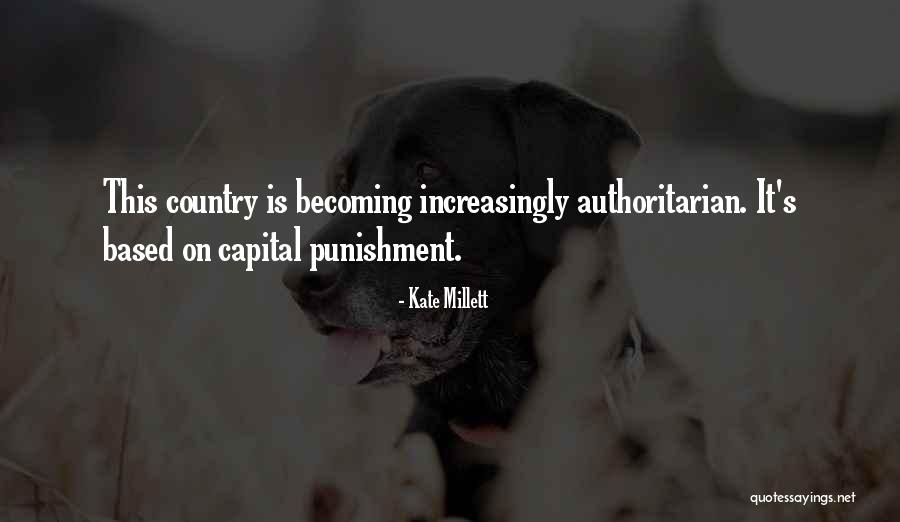 Capital Punishment In The Us Quotes By Kate Millett Capital Punishment In The Us Quotes By Kate Millett