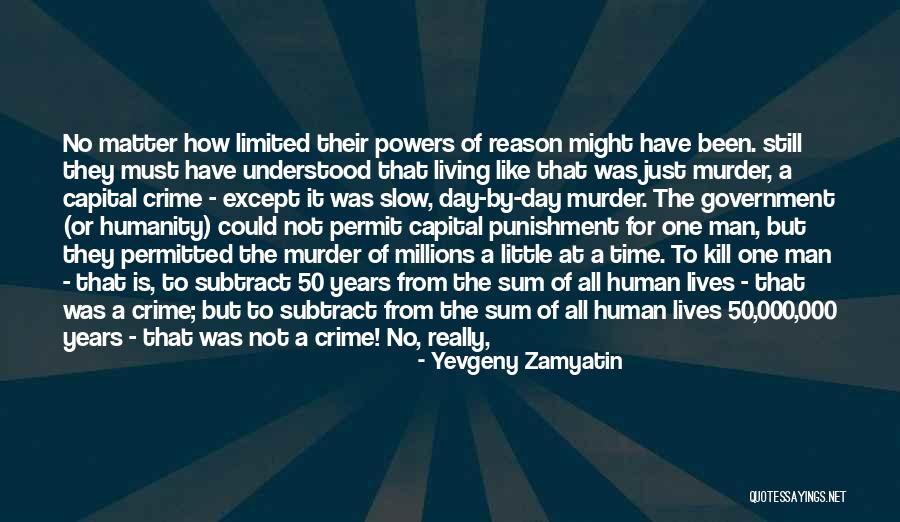 Capital Punishment Kant Quotes By Yevgeny Zamyatin Capital Punishment Kant Quotes By Yevgeny Zamyatin