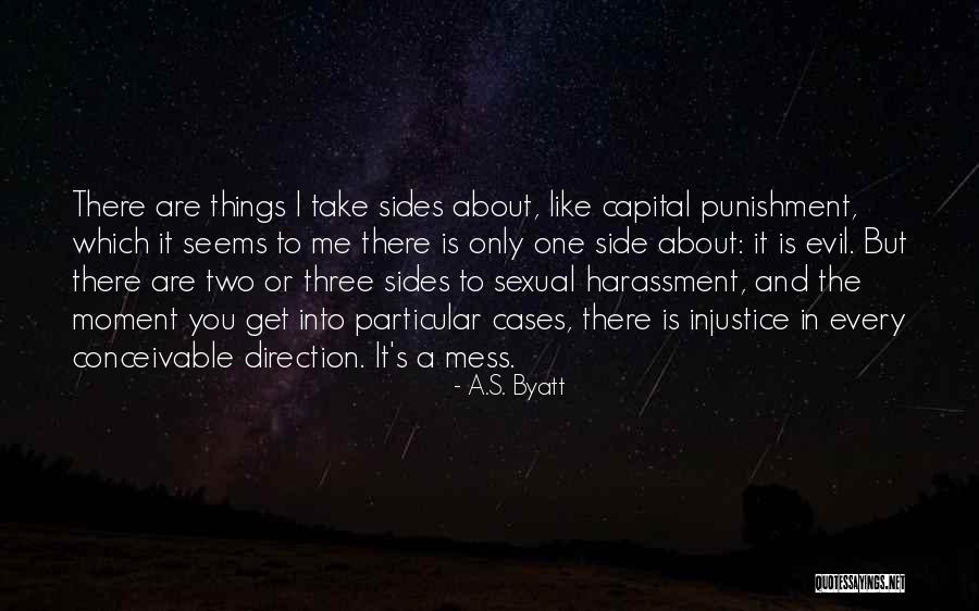 Capital Punishment Quotes By A.S. Byatt