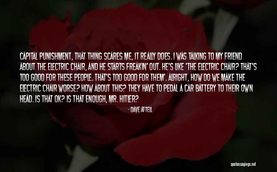 Capital Punishment Quotes By Dave Attell Capital Punishment Quotes By Dave Attell