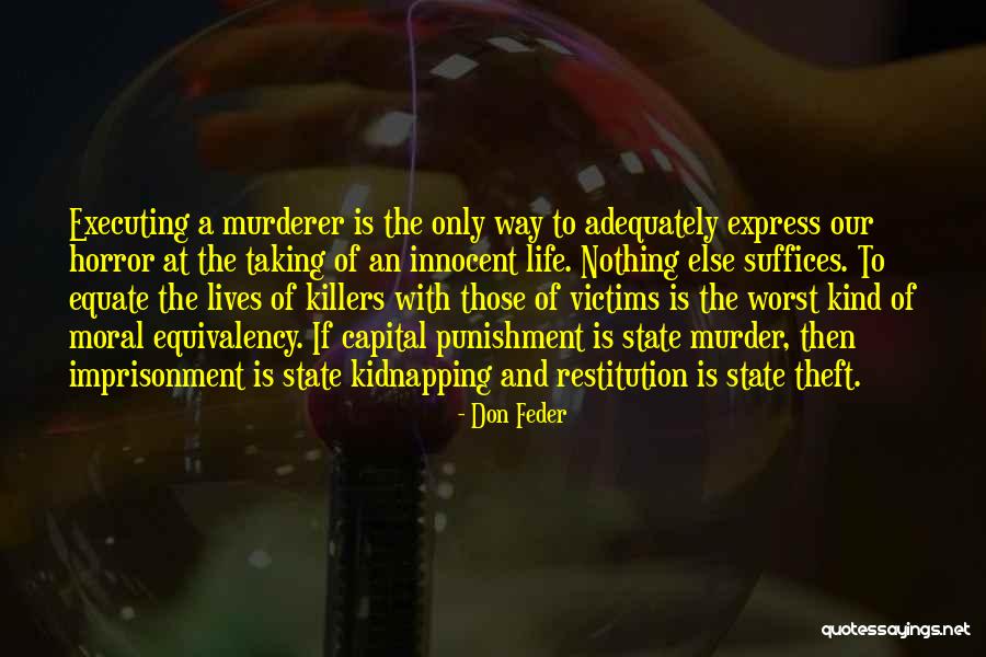 Capital Punishment Quotes By Don Feder