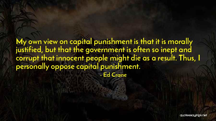 Capital Punishment Quotes By Ed Crane