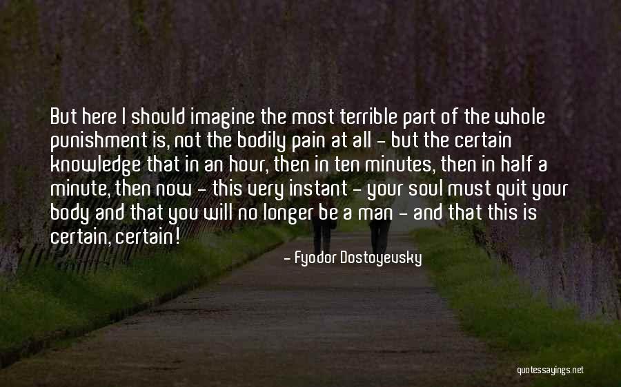 Capital Punishment Quotes By Fyodor Dostoyevsky