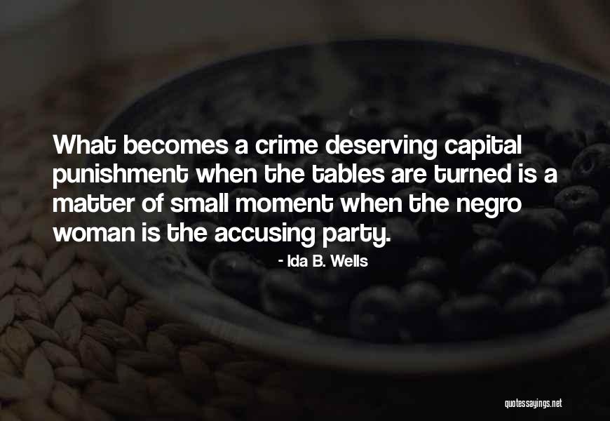 Capital Punishment Quotes By Ida B. Wells