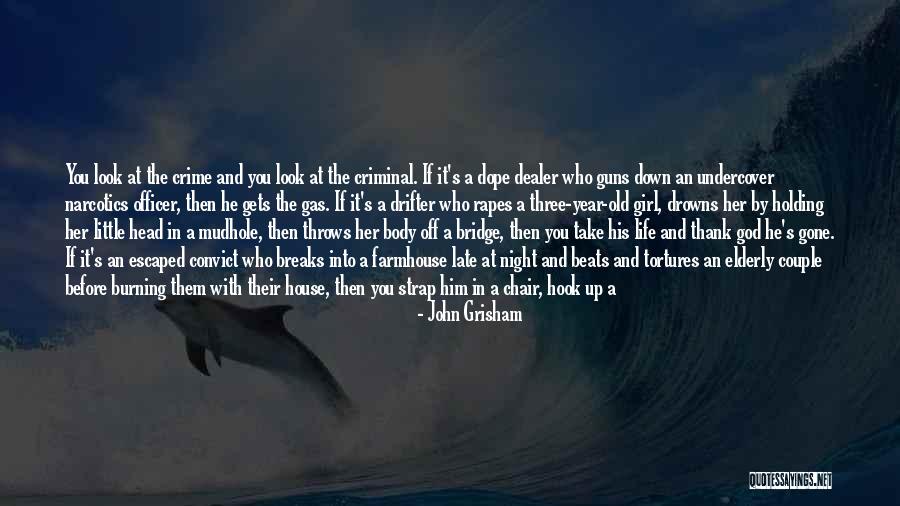 Capital Punishment Quotes By John Grisham