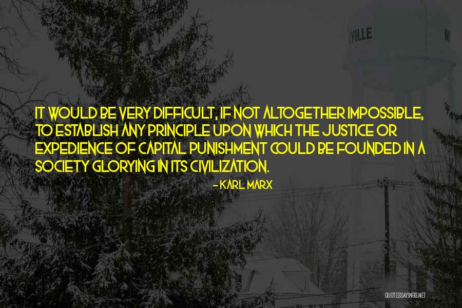 Capital Punishment Quotes By Karl Marx