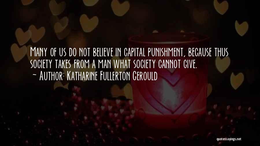 Capital Punishment Quotes By Katharine Fullerton Gerould