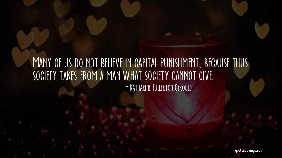 Capital Punishment Quotes By Katharine Fullerton Gerould Capital Punishment Quotes By Katharine Fullerton Gerould