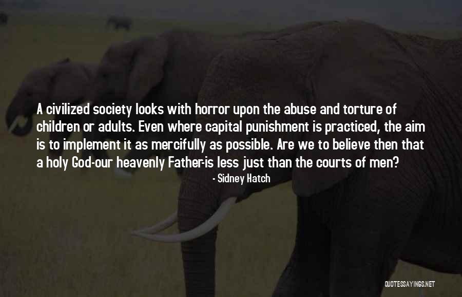 Capital Punishment Quotes By Sidney Hatch Capital Punishment Quotes By Sidney Hatch