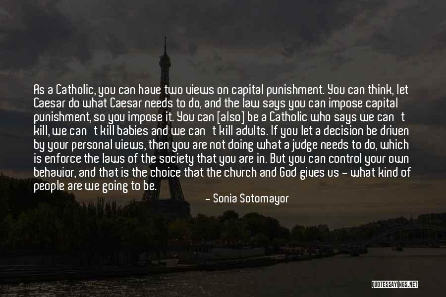 Capital Punishment Quotes By Sonia Sotomayor