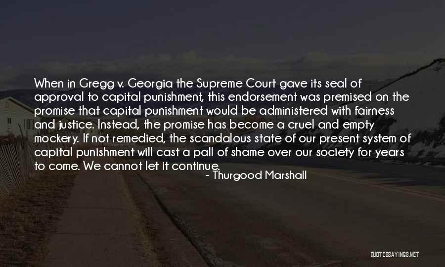 Capital Punishment Quotes By Thurgood Marshall