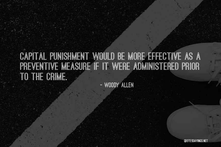 Capital Punishment Quotes By Woody Allen