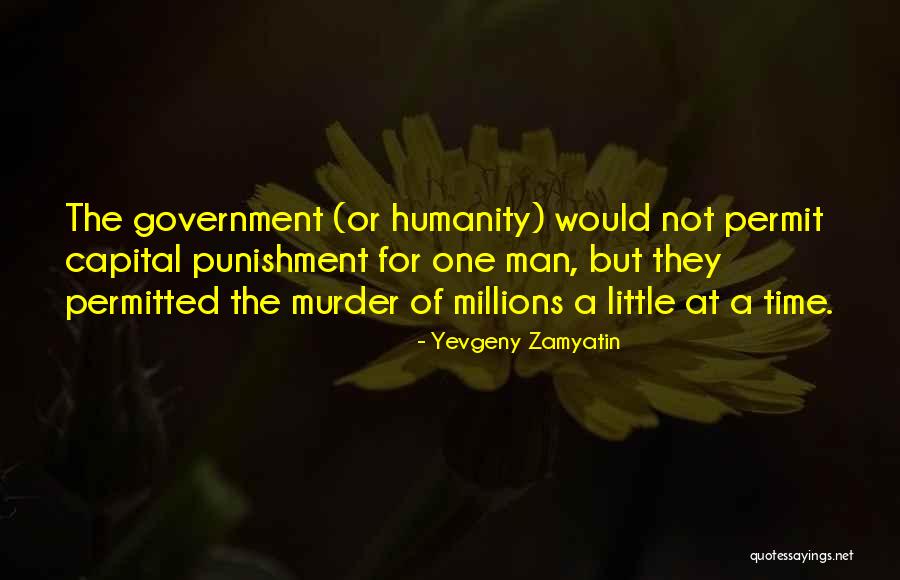 Capital Punishment Quotes By Yevgeny Zamyatin