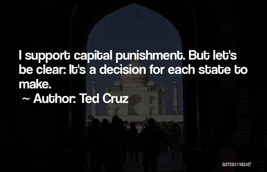 Capital Punishment Support Quotes By Ted Cruz