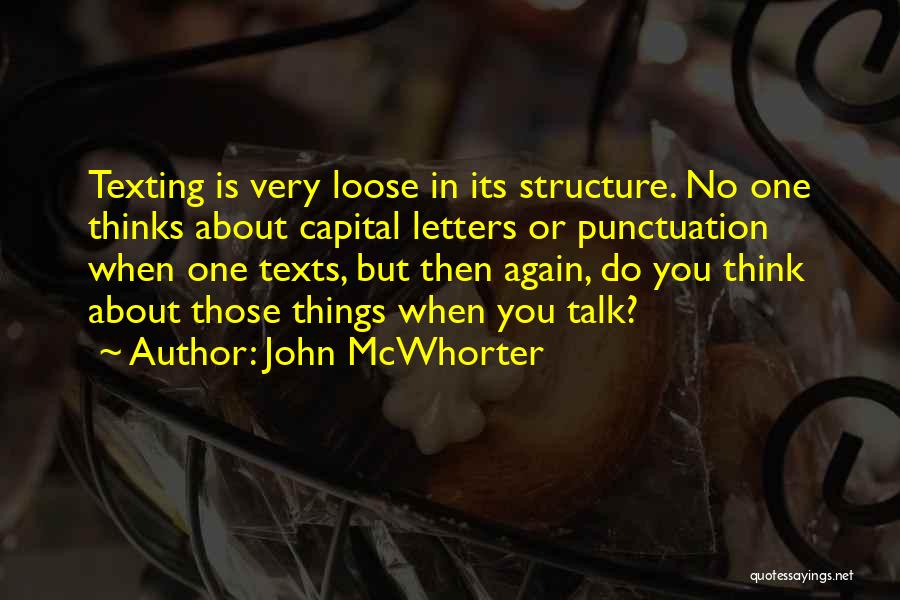 Capital Structure Quotes By John McWhorter