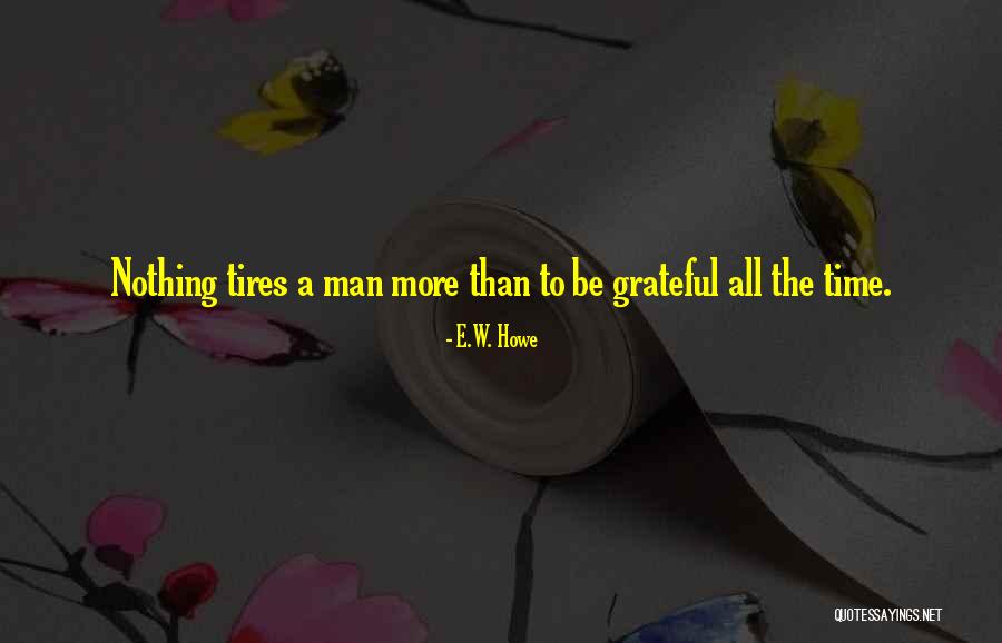Capitales De Mexico Quotes By E.W. Howe Capitales De Mexico Quotes By E.W. Howe