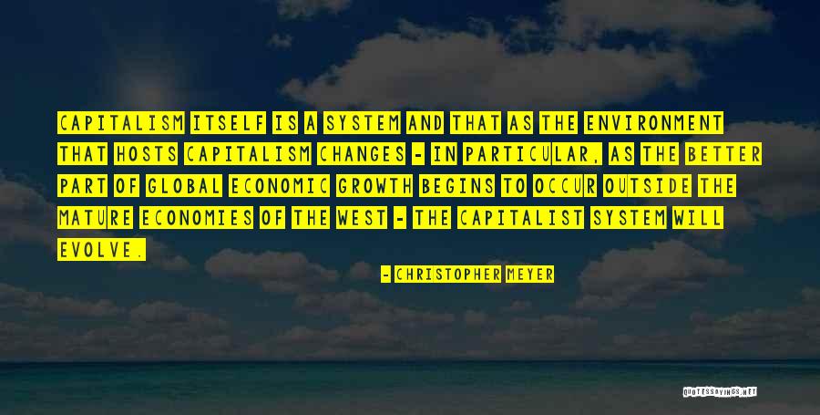 Capitalism And Environment Quotes By Christopher Meyer Capitalism And Environment Quotes By Christopher Meyer