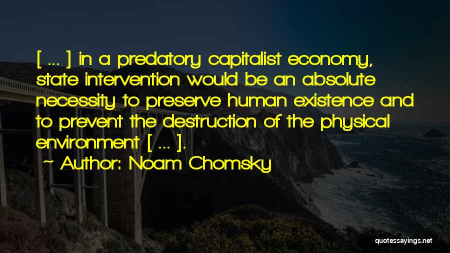 Capitalism And Environment Quotes By Noam Chomsky