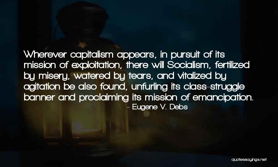 Capitalism And Socialism Quotes By Eugene V. Debs Capitalism And Socialism Quotes By Eugene V. Debs