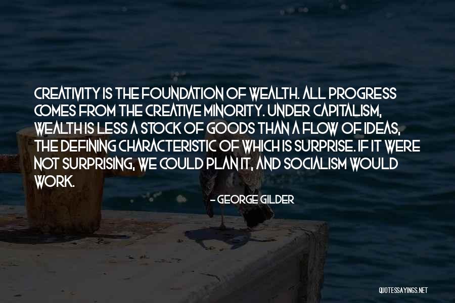 Capitalism And Socialism Quotes By George Gilder Capitalism And Socialism Quotes By George Gilder