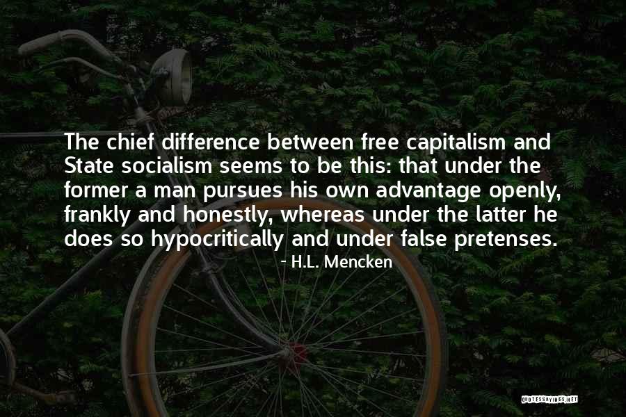 Capitalism And Socialism Quotes By H.L. Mencken Capitalism And Socialism Quotes By H.L. Mencken