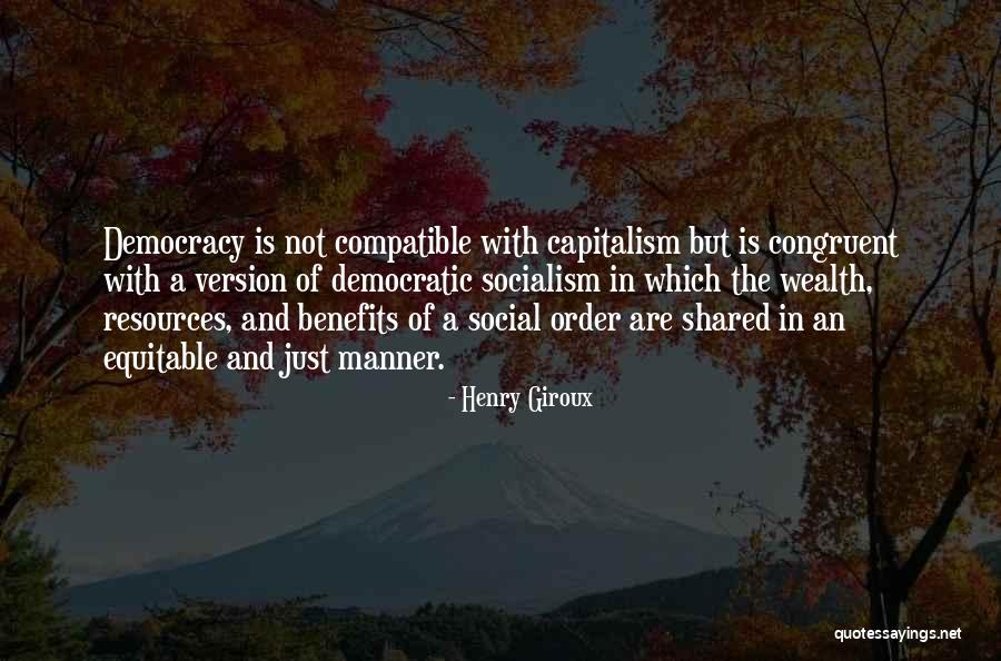 Capitalism And Socialism Quotes By Henry Giroux Capitalism And Socialism Quotes By Henry Giroux