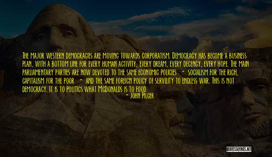 Capitalism And Socialism Quotes By John Pilger Capitalism And Socialism Quotes By John Pilger