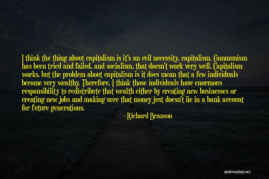 Capitalism And Socialism Quotes By Richard Branson Capitalism And Socialism Quotes By Richard Branson