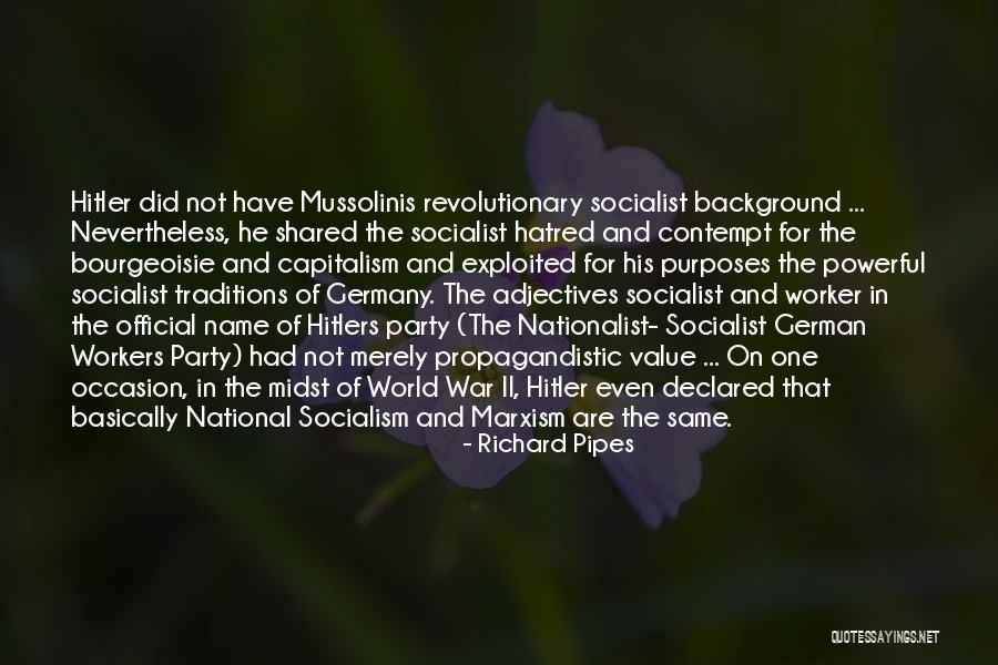 Capitalism And Socialism Quotes By Richard Pipes Capitalism And Socialism Quotes By Richard Pipes