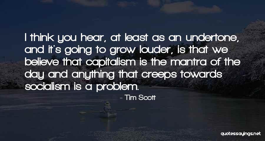 Capitalism And Socialism Quotes By Tim Scott Capitalism And Socialism Quotes By Tim Scott