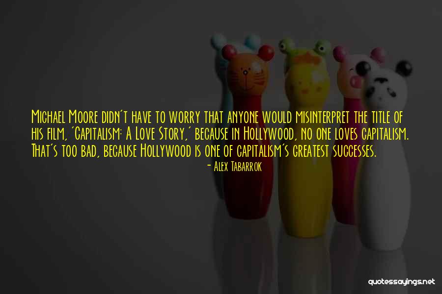 Capitalism Is Bad Quotes By Alex Tabarrok Capitalism Is Bad Quotes By Alex Tabarrok