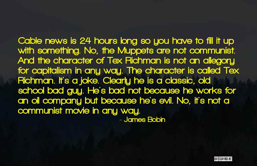 Capitalism Is Bad Quotes By James Bobin Capitalism Is Bad Quotes By James Bobin