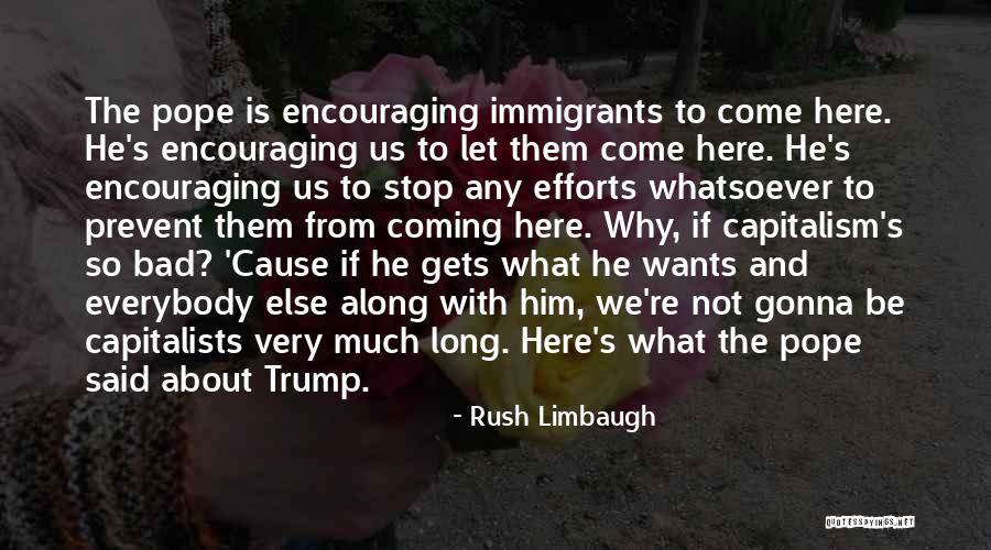 Capitalism Is Bad Quotes By Rush Limbaugh Capitalism Is Bad Quotes By Rush Limbaugh