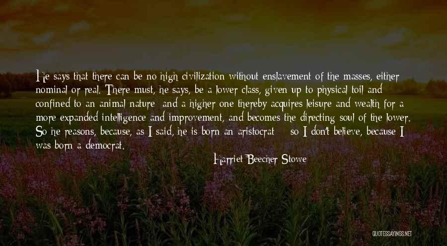 Capitalism Is Slavery Quotes By Harriet Beecher Stowe Capitalism Is Slavery Quotes By Harriet Beecher Stowe