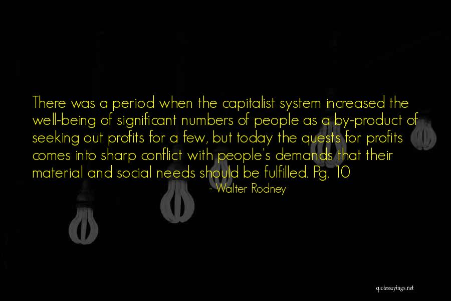Capitalism Is Slavery Quotes By Walter Rodney Capitalism Is Slavery Quotes By Walter Rodney
