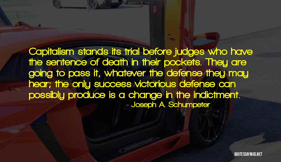 Capitalism Sentence Quotes By Joseph A. Schumpeter Capitalism Sentence Quotes By Joseph A. Schumpeter