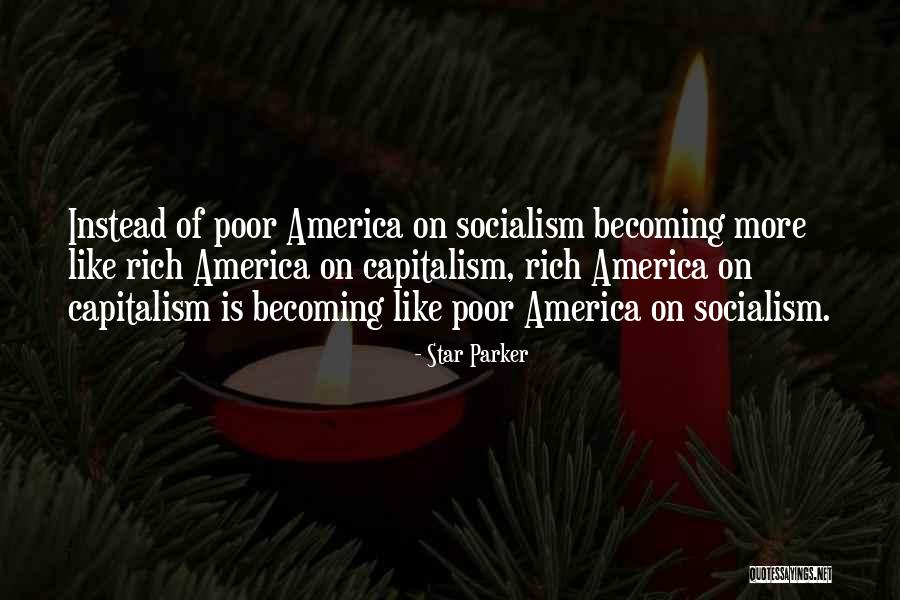 Capitalism Versus Socialism Quotes By Star Parker Capitalism Versus Socialism Quotes By Star Parker