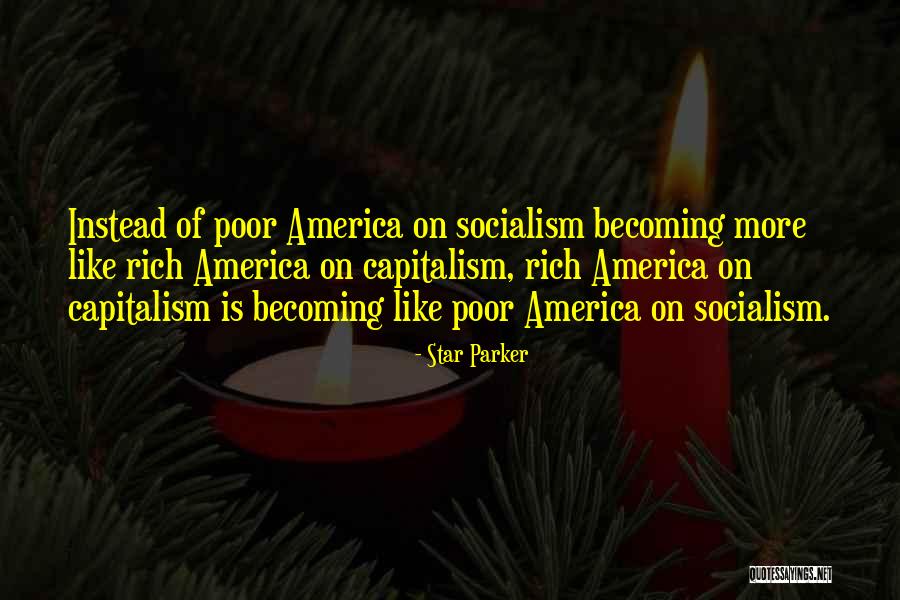 Capitalism Vs Socialism Quotes By Star Parker Capitalism Vs Socialism Quotes By Star Parker
