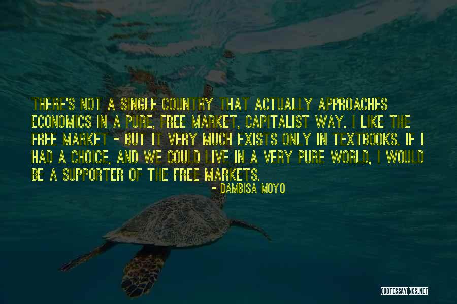 Capitalist Market Quotes By Dambisa Moyo Capitalist Market Quotes By Dambisa Moyo