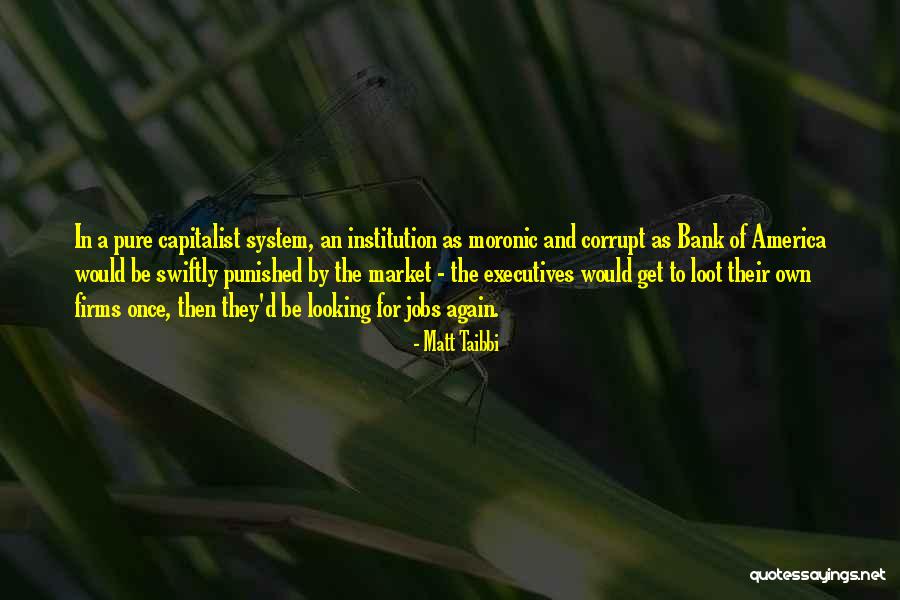 Capitalist Market Quotes By Matt Taibbi Capitalist Market Quotes By Matt Taibbi