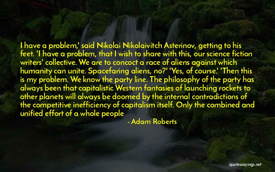 Capitalistic Quotes By Adam Roberts Capitalistic Quotes By Adam Roberts