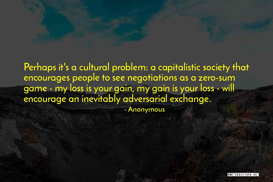 Capitalistic Quotes By Anonymous Capitalistic Quotes By Anonymous