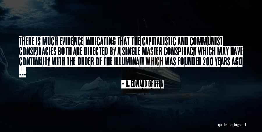 Capitalistic Quotes By G. Edward Griffin Capitalistic Quotes By G. Edward Griffin