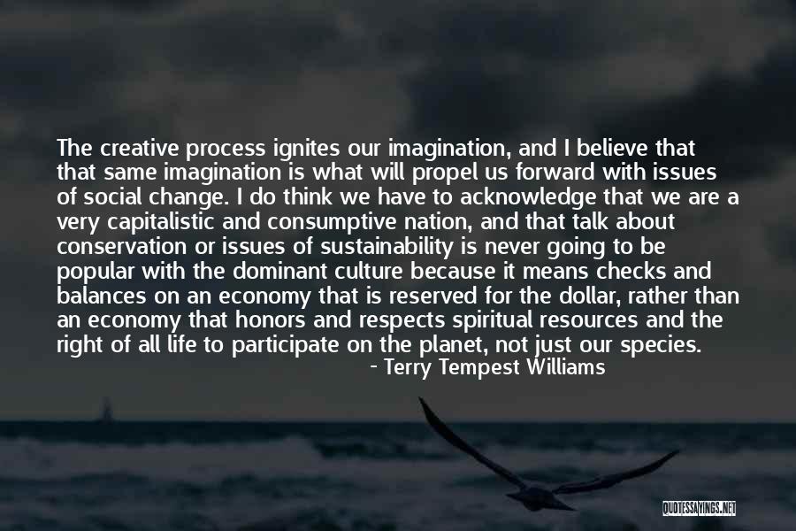 Capitalistic Quotes By Terry Tempest Williams Capitalistic Quotes By Terry Tempest Williams