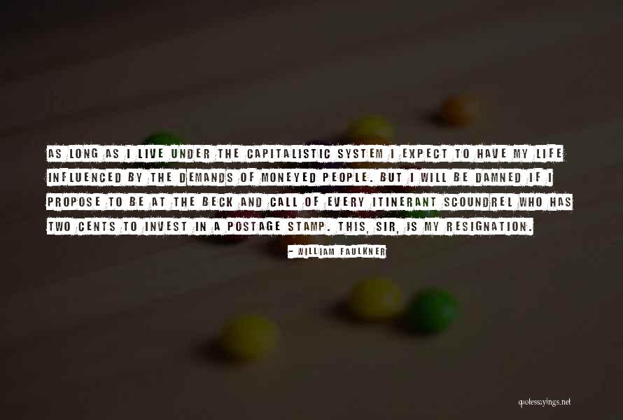 Capitalistic Quotes By William Faulkner Capitalistic Quotes By William Faulkner