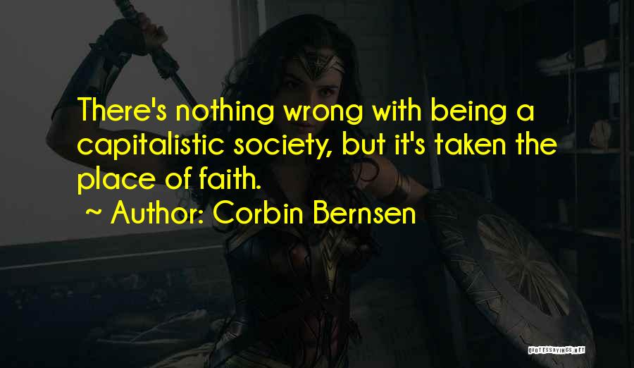 Capitalistic Society Quotes By Corbin Bernsen