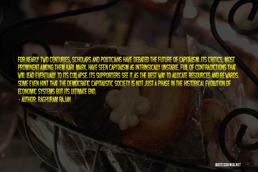 Capitalistic Society Quotes By Raghuram Rajan
