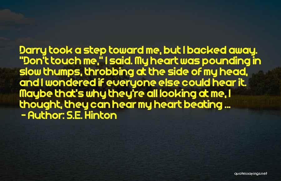 Capitalistic Society Quotes By S.E. Hinton